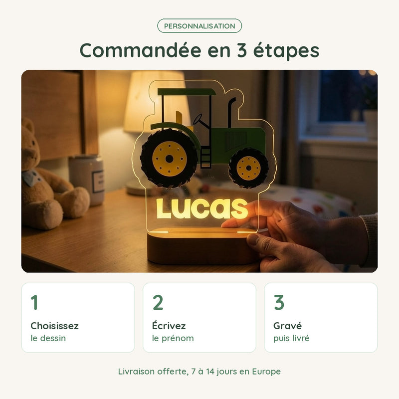 Veilleuse tracteur personnalisée commandée en 3 étapes : dessin, prénom, gravure et livraison offerte
