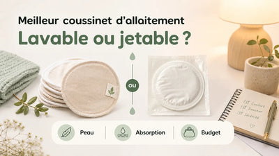 Comparatif lavable ou jetable pour choisir le meilleur coussinet d'allaitement